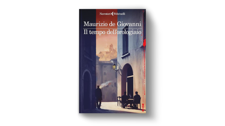 Il tempo dell'orologiaio di Maurizio De Giovanni