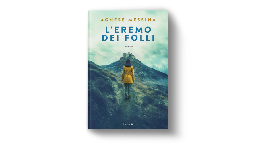 L'eremo dei folli di Agnese Messina