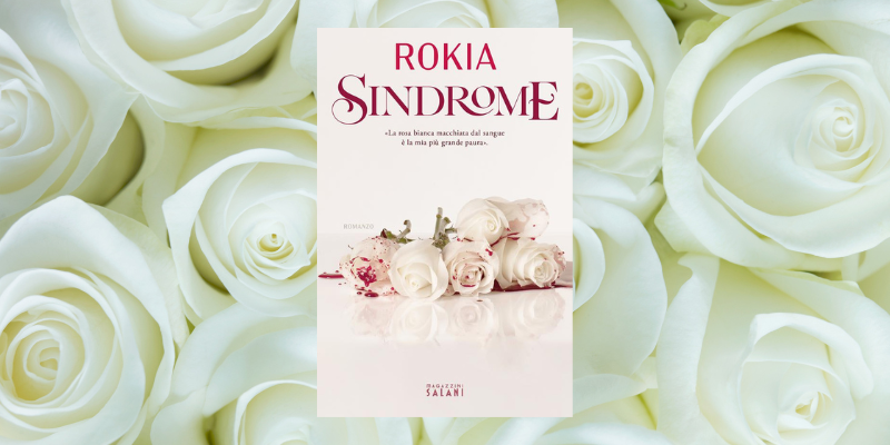 “Sindrome” di Rokia: il nuovo romanzo dell’autrice rivelazione di TikTok