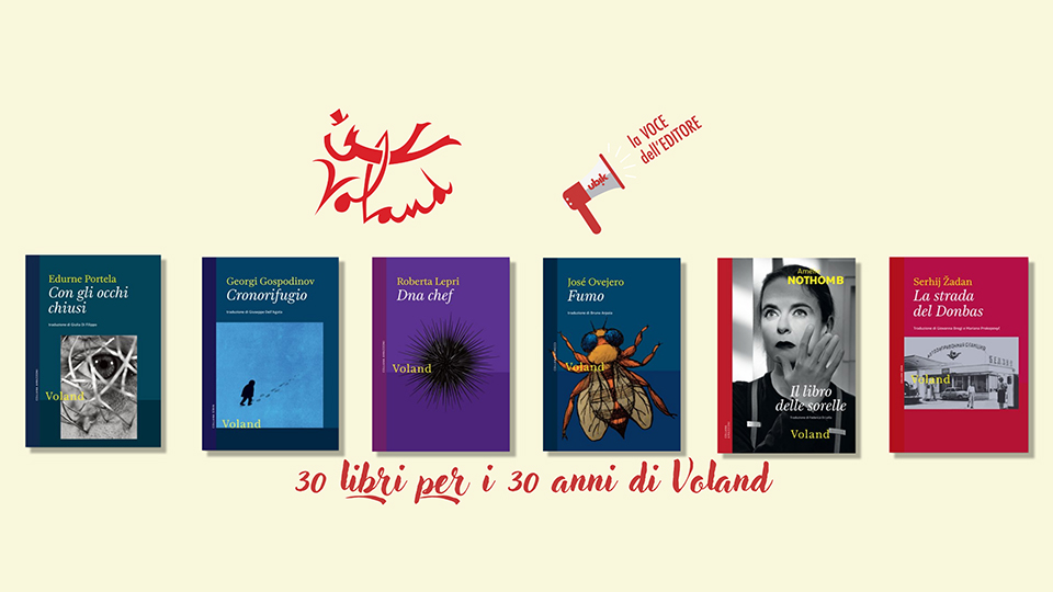Voland è la voce dell’editore per il mese di ottobre Voland è la voce dell’editore per il mese di ottobre