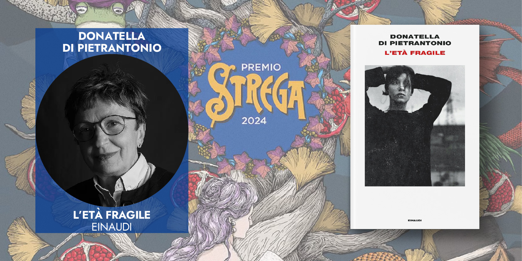 Donatella di Pietrantonio vince il Premio Strega 2024 Donatella di Pietrantonio vince il Premio Strega 2024