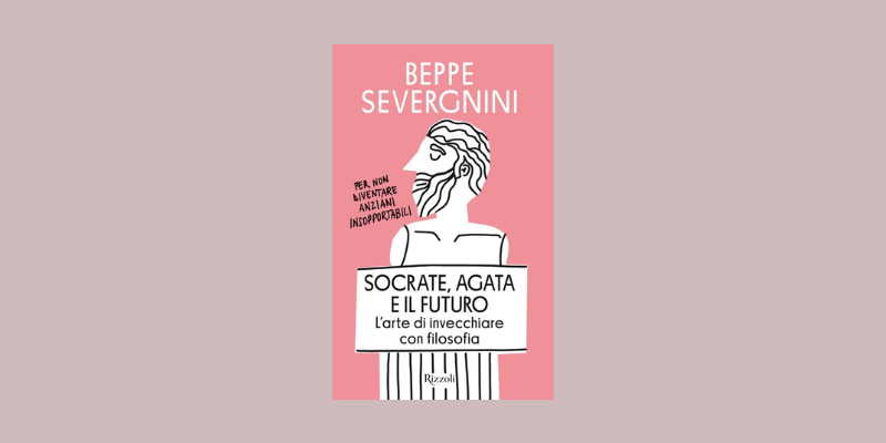 “Socrate, Agata e il futuro”, il nuovo libro di Beppe Severgnini “Socrate, Agata e il futuro”, il nuovo libro di Beppe Severgnini
