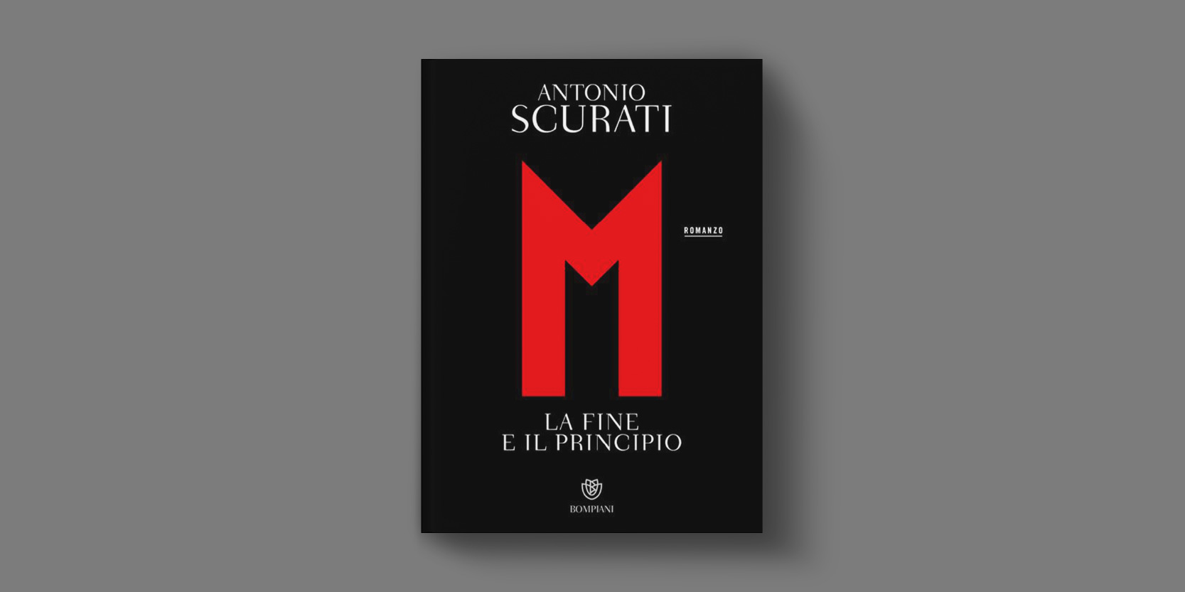 “M. La fine e il principio” di Antonio Scurati: il capitolo finale della saga su Mussolini “M. La fine e il principio” di Antonio Scurati: il capitolo finale della saga su Mussolini